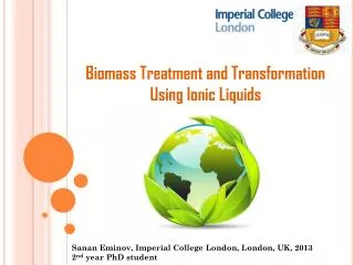 Biomass Treatment and Transformation Using Ionic Liquids