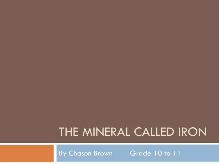 the mineral called iron