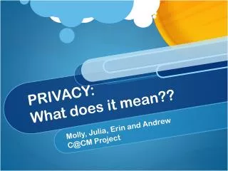 PRIVACY: What does it mean??