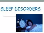 SLEEP DISORDERS - slide 1