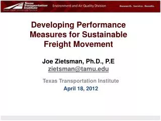 Texas Transportation Institute April 18, 2012