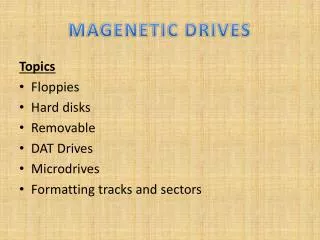 MAGENETIC DRIVES