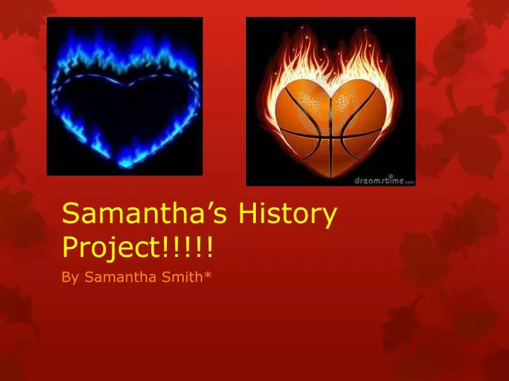 samantha s history project