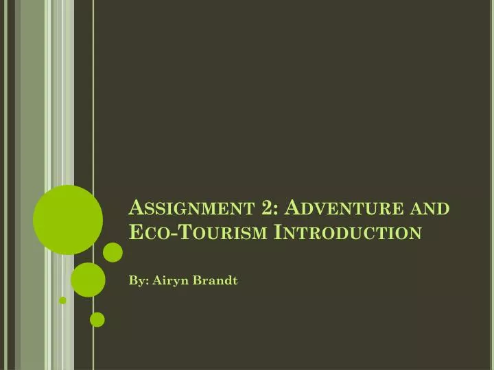 assignment 2 adventure and eco tourism introduction