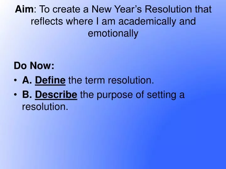 aim to create a new year s resolution that reflects where i am academically and emotionally