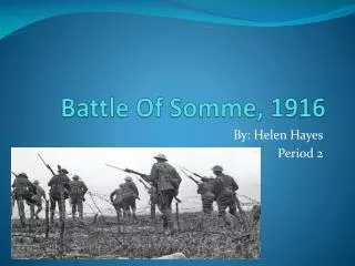 Battle Of Somme, 1916