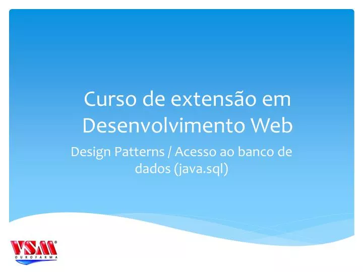 design patterns acesso ao banco de dados java sql