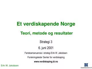 et verdiskapende norge teori metode og resultater