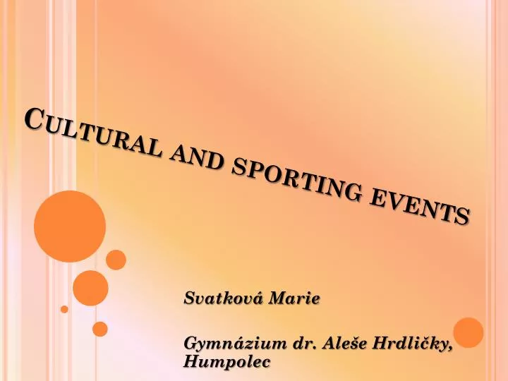 cultural and sporting events