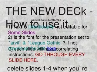 THE NEW DECk - How to use it