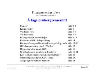 lage brukergrensesnitt