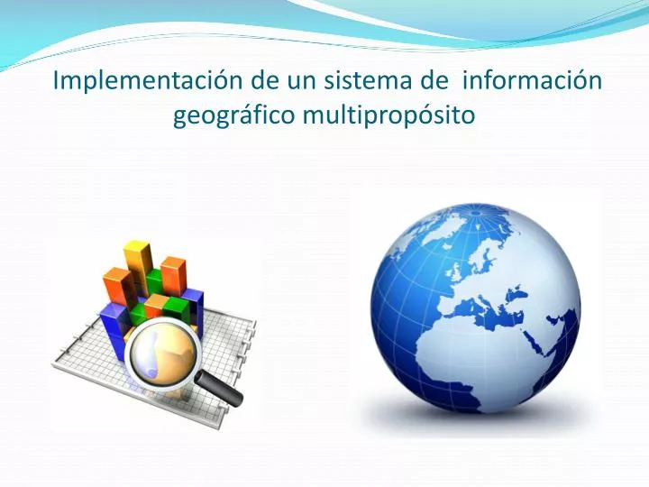 implementaci n de un sistema de informaci n geogr fico multiprop sito