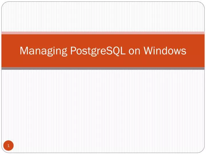 managing postgresql on windows