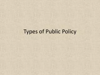 Types of Public Policy