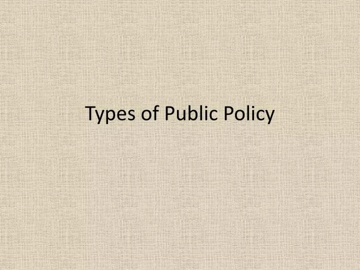 types of public policy
