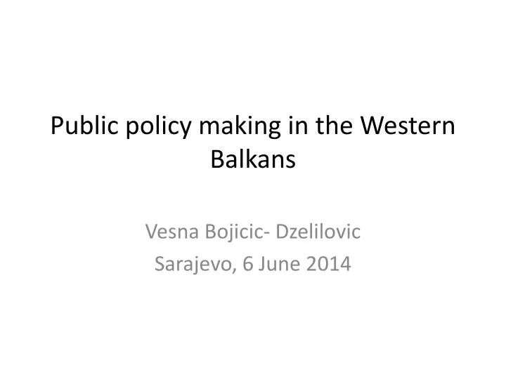 public policy making in the western balkans