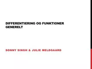 differentiering og funktioner generelt