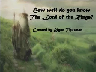 How well do you know The Lord of the Rings?