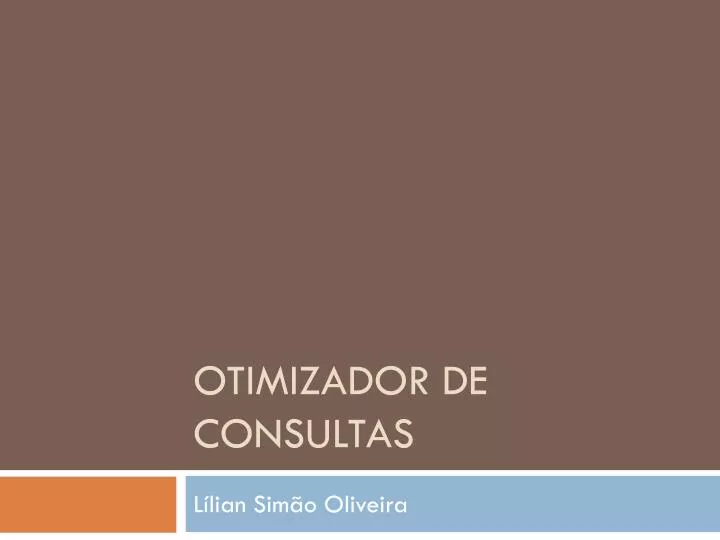 otimizador de consultas