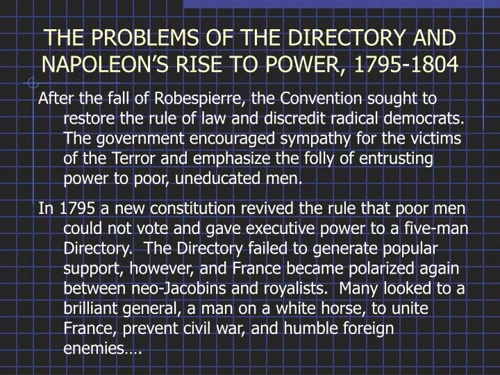 the problems of the directory and napoleon s rise to power 1795 1804