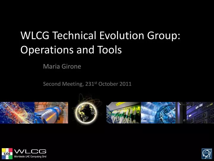 wlcg technical evolution group operations and tools