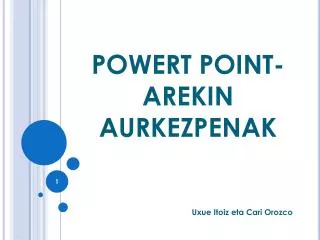powert point arekin aurkezpenak