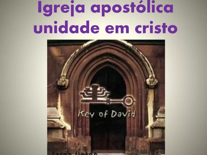 igreja apost lica unidade em cristo