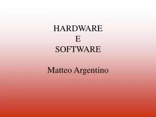 hardware e software matteo argentino