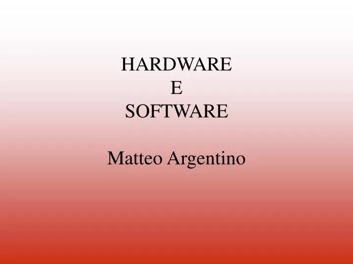 hardware e software matteo argentino