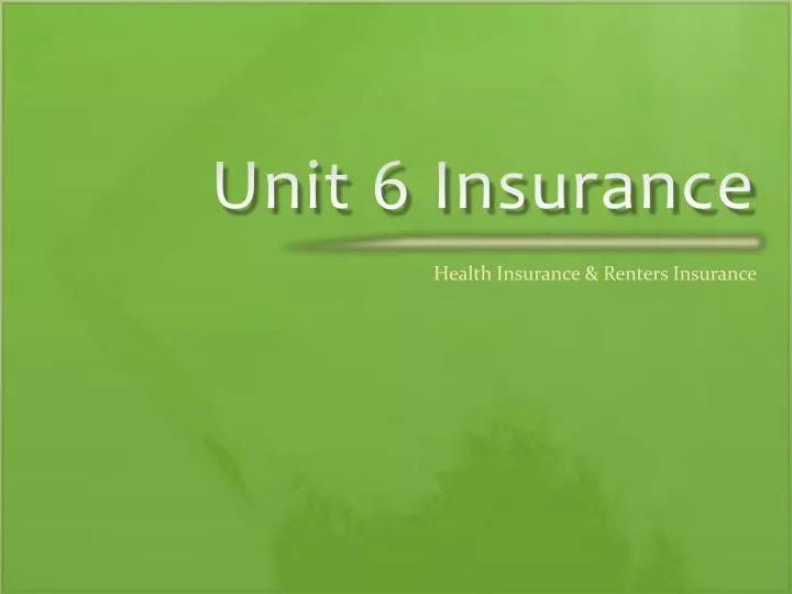 unit 6 insurance
