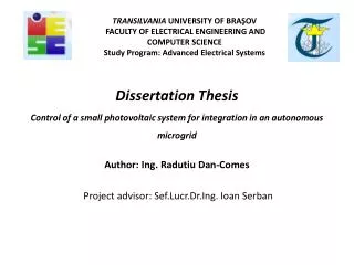 Author: Ing . Radutiu Dan-Comes Project advisor: Sef.Lucr.Dr . Ing . Ioan Serban