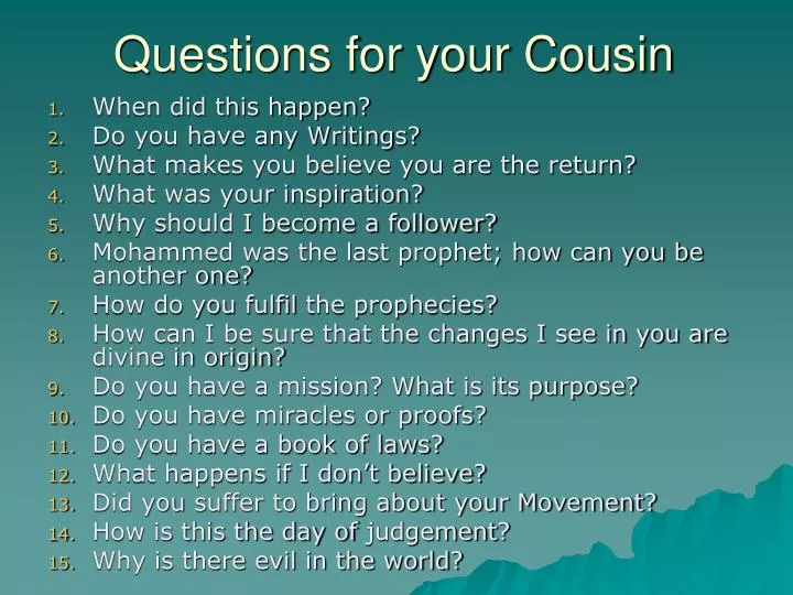 questions for your cousin