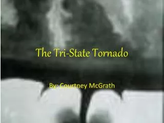The Tri-State Tornado
