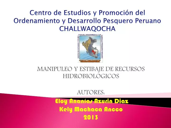 centro de estudios y promoci n del ordenamiento y desarrollo pesquero peruano challwaqocha