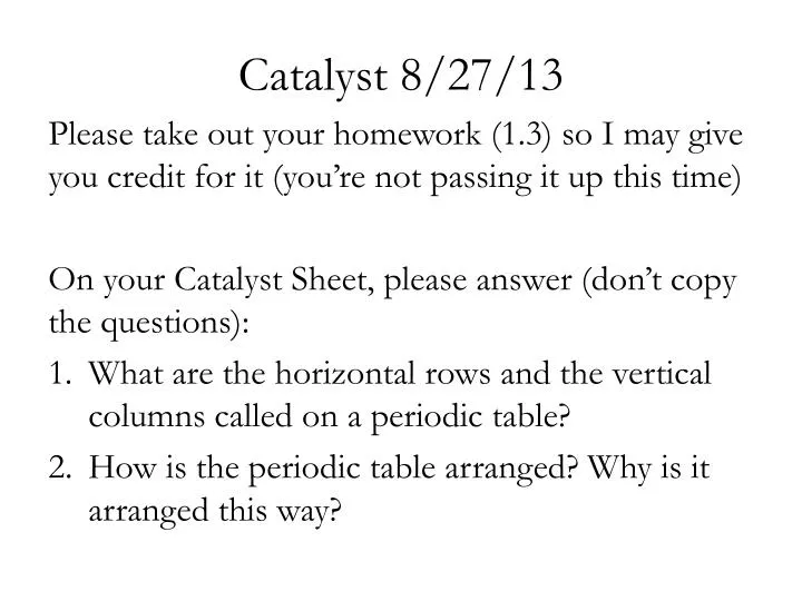 catalyst 8 27 13