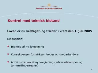 kontrol med teknisk bistand
