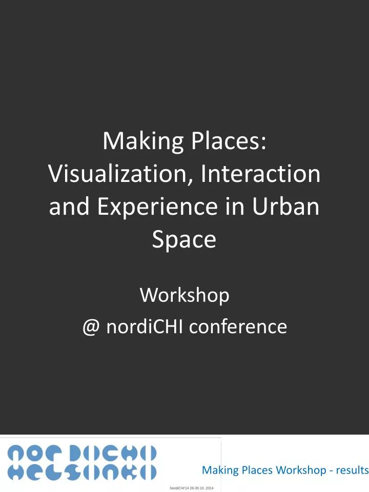 making places visualization interaction and experience in urban space
