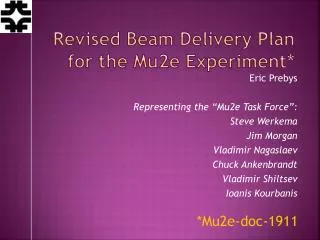 Revised Beam Delivery Plan for the Mu2e Experiment*