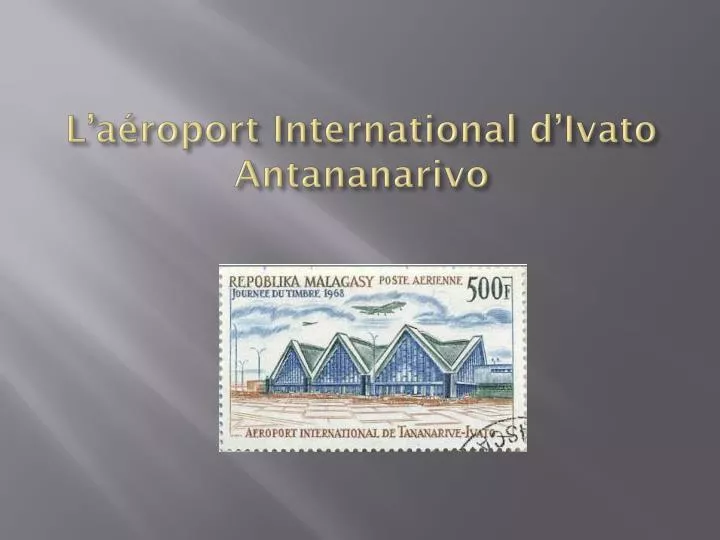 l a roport international d ivato antananarivo