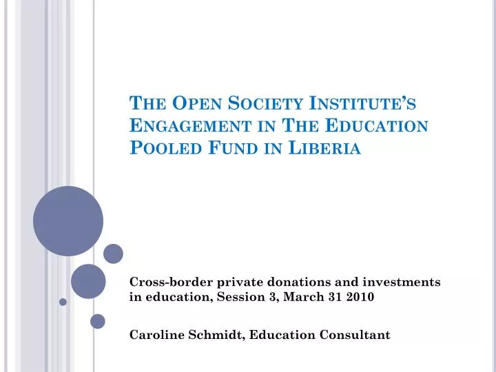 the open society institute s engagement in the education pooled fund in liberia