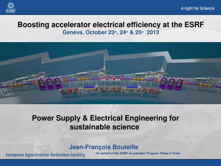 boosting accelerator electrical efficiency at the esrf geneva october 23 th 24 th 25 th 2013