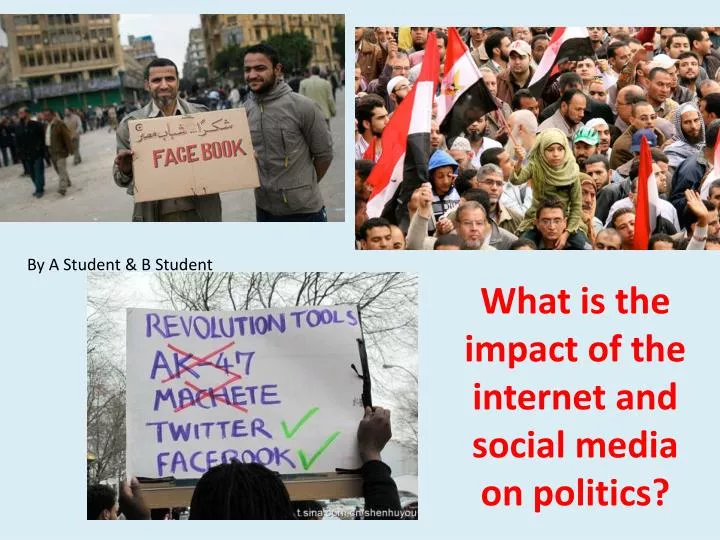 what is the impact of the internet and social media on politics