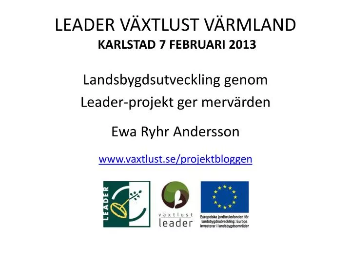 leader v xtlust v rmland karlstad 7 februari 2013