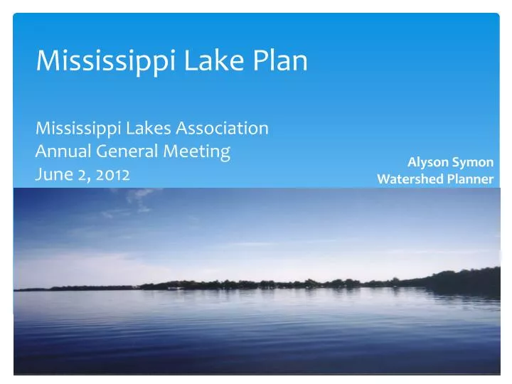 mississippi lake plan mississippi lakes association annual general meeting june 2 2012