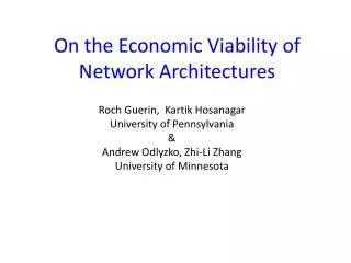 On the Economic Viability of Network Architectures