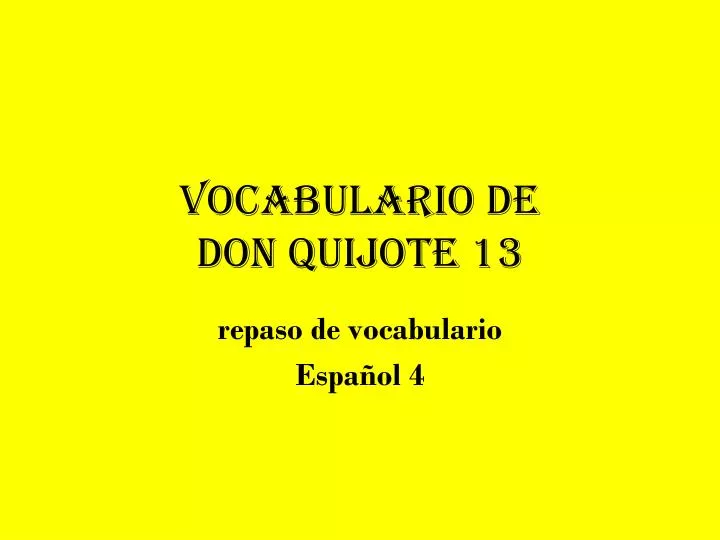 vocabulario de don quijote 13