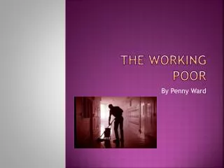 The Working Poor