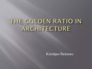 The golden ratio in architecture