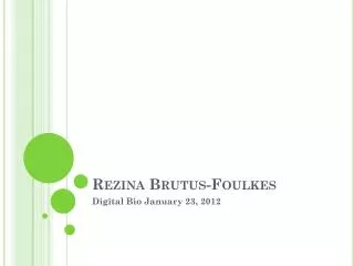 Rezina Brutus- Foulkes