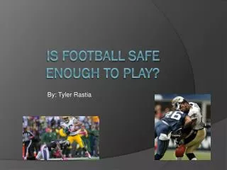 Is Football safe enough to play?
